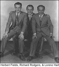 Herbert Fields, Richard Rodgers, and Lorenz Hart